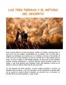 La tres píedras y el metodo del desierto