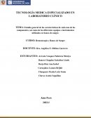 Estudio general de las características de cada uno de los componentes, así como de los diferentes equipos e instrumentos utilizados en banco de sangre