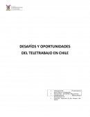 DESAFÍOS Y OPORTUNIDADES DEL TELETRABAJO EN CHILE