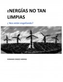 ENERGÍAS NO TAN LIMPIAS