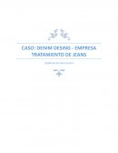 CASO: DENIM DESING - EMPRESA TRATAMIENTO DE JEANS