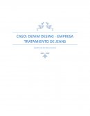 CASO: DENIM DESING - EMPRESA TRATAMIENTO DE JEANS