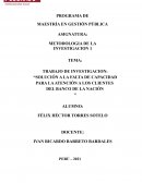 SOLUCIÓN A LA FALTA DE CAPACIDAD PARA LA ATENCIÓN A LOS CLIENTES DEL BANCO DE LA NACIÓN