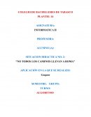 SITUACION DIDACTICA NO. 2: “NO TODOS LOS CAMINOS LLEVAN A ROMA”