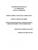 ENSAYO TECNICAS PRESUNTIVAS PARA LA IDENTIFICACION DE MANCHAS DE SEMEN Y TECICA CHISMAS TREE