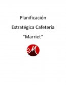 Planificación Estratégica Cafetería “Marriet”