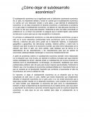 Cómo dejar el subdesarrollo económico
