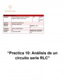 Practica 10: Análisis de un circuito serie RLC