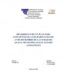 DESARROLLO DE UN PLAN PARA CONCIENTIZAR A LOS HABITANTES DE 17 DE DICIEMBRE DE LA CIUDAD DE ANACO, MUNICIPIO ANACO, ESTADO ANZOÁTEGUI