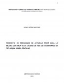PROPUESTA DE PROGRAMAS DE ACTIVIDAD FÍSICA PARA LA MEJORA CONTINUA DE LA CALIDAD DE VIDA DE LOS ANCIANOS EN PSF