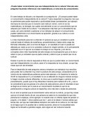 ¿Puede haber conocimiento que sea independiente de la cultura?