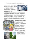 LA CONTAMINACIÓN AMBIENTAL INFLUYE EN NUESTRA SALUD.