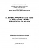 EL SISTEMA PARLAMENTARIO COMO ALTERNATIVA AL SISTEMA PRESIDENCIAL EN BOLIVIA