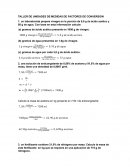 TALLER DE UNIDADES DE MEDIDAS DE FACTORES DE CONVERSION