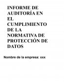 INFORME DE AUDITORÍA EN EL CUMPLIMIENTO DE LA NORMATIVA DE PROTECCIÓN DE DATOS
