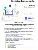 Valoración social del trabajo. Ética y profesión. Valores para el ejercicio ético de la profesión