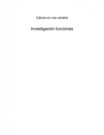 Cálculo en una variable Investigación funciones. Página 1