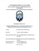 GESTION ADMINISTRATIVA Y CALIDAD DE SERVICIO EN LA EMPRESA PALOJE CONTRATISTAS GENERALES E.I.R.L