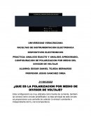 PRACTICA: ANALISIS EXACTO Y ANALISIS APROXIMADO, CONFIGURACION DE POLARIZACION POR MEDIO DEL DIVISOR DE VOLTAJE