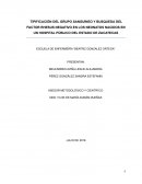 TIPIFICACIÓN DEL GRUPO SANGUÍNEO Y BUSQUEDA DEL FACTOR RHESUS NEGATIVO EN LOS NEONATOS NACIDOS