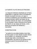 LA FUENTE FLUYE SIN ELECTRICIDAD