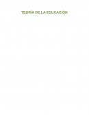 TEORIA DE LA EDUCACIÓN