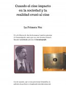 Cuando el cine impacto en la sociedad y la realidad cruzó al cine