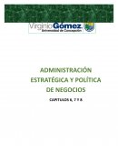 RESUMEN CAP 6, 7 y 8 LIBRO ADMINISTRACIÓN ESTRATÉGICA Y POLÍTICA DE NEGOCIOS