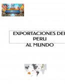 EXPORTACIONES DEL PERU AL MUNDO