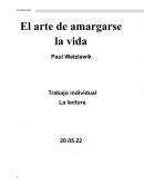 El arte de amargase la vida