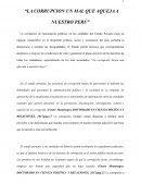LA CORRUPCION UN MAL QUE AQUEJA A NUESTRO PERÚ