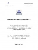 PROPUESTA DE INVESTIGACION: MOVILIDAD SOCIAL Y SEGREGACIÓN SOCIO ESPACIAL EN BOGOTÁ