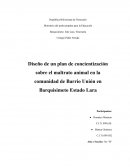Diseño de un plan de concientización sobre el maltrato animal en la comunidad de Barrio Unión en Barquisimeto Estado Lara