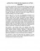 ¿Cómo fue el trato de las mujeres en el Perú colonial?