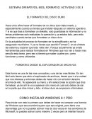 SISTEMAS OPERATIVOS, BIOS, FORMATEO: ACTIVIDAD 3 DE 3 EL FORMATEO DEL DISCO DURO