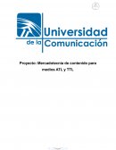 Proyecto: Mercadotecnia de contenido para medios ATL y TTL