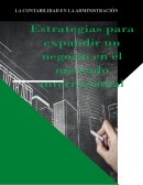 Estrategias para expandir un negocio en el mercado internacional