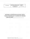 PROGRAMA DE CONTROL DE RUIDO, POLVO Y CAIDA DE MATERIALES HACIA LAS COMUNIDAD VECINA CONSTRUCTORA