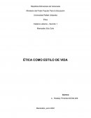 ÉTICA COMO ESTILO DE VIDA