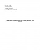 Trabajo de la Unidad 2: Costos por órdenes de trabajo y por procesos