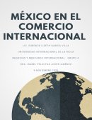 MI PAÍS EN EL COMERCIO INTERNACIONAL “MÉXICO”