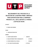 MEJORAMIENTO DEL PROCESO EN LA SELECCIÓN DE LA MATERIA PRIMA: ORÉGANO PARA EXPORTACIÓN PARA LA EMPRESA PROVEX E.I.R.L