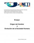 Ensayo Origen del Hombre y Evolución de la Sociedad Humana
