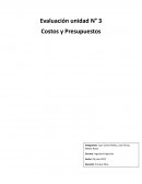 Evaluación unidad N° 3 Costos y Presupuestos