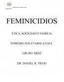 FEMINICIDIOS ÉTICA, SOCIEDAD Y FAMILIA