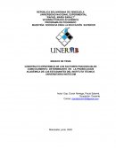 CONSTRUCTO EPISTEMICO DE LOS FACTORES PSICOSOCIALES COMO ELEMENTO DETERMINANTE EN LA PROSECUCION ACADÉMICA DE LOS ESTUDIANTES DEL INSTITUTO TÉCNICO UNIVERSITARIO INSTECOM