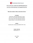 Mercado monetario: Oferta y Demanda de dinero