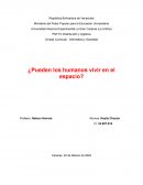 ¿Pueden los humanos vivir en el espacio?