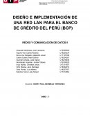 DISEÑO E IMPLEMENTACIÓN DE UNA RED LAN PARA EL BANCO DE CRÉDITO DEL PERÚ (BCP)