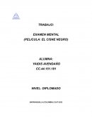 EXAMEN MENTAL (PELICULA: EL CISNE NEGRO)